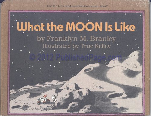 9780064450522: What the Moon Is Like (Let's Read and Find Out Science Series)