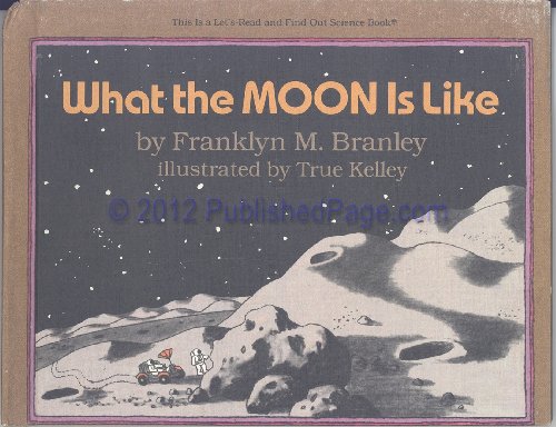 Stock image for What the Moon Is Like for sale by Better World Books: West