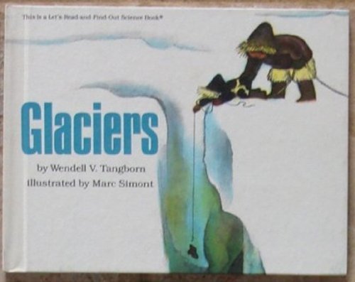 Stock image for Glaciers (Lets Read and Find Out) for sale by Wonder Book