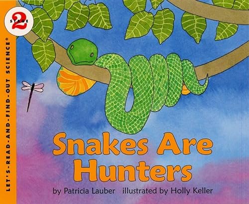 Stock image for Snakes Are Hunters (Let's-Read-and-Find-Out Science 2) for sale by Your Online Bookstore