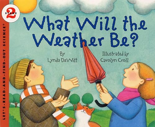Stock image for What Will the Weather Be? (Let's-Read-and-Find-Out Science 2) for sale by Gulf Coast Books