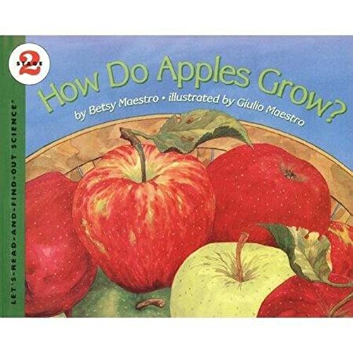How Do Apples Grow? (9780064451178) by Maestro, Betsy