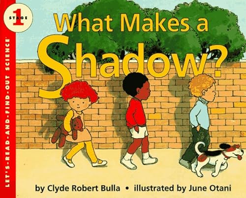 9780064451185: What Makes a Shadow? (Let'S-Read-And-Find-Out Science, Stage 1)