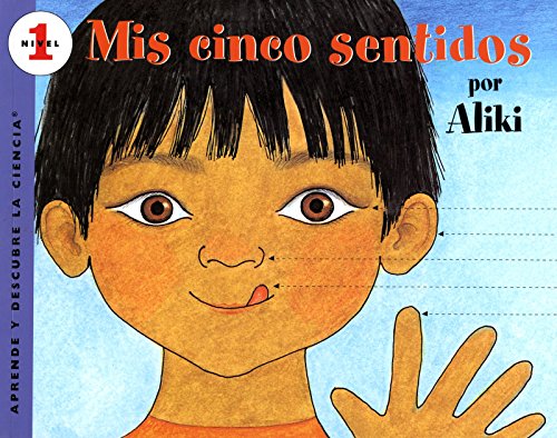 

MÃ­s cinco sentidos: My Five Senses (Spanish edition) (Let's-Read-and-Find-Out Science 1) [Soft Cover ]
