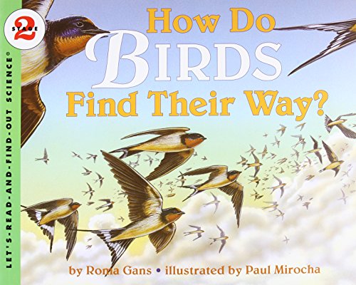 Beispielbild fr How Do Birds Find Their Way? (Let's-Read-and-Find-Out Science 2) zum Verkauf von Reliant Bookstore