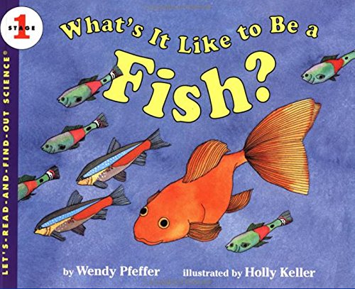 9780064451512: What's It Like to Be a Fish? (Let'S-Read-And-Find-Out Science. Stage 1)