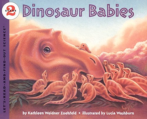 9780064451628: Dinosaur Babies (Let's Read and Find Out : Science Stage 2)
