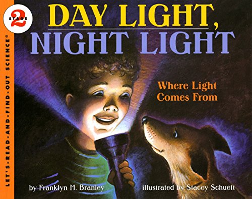 Stock image for Day Light, Night Light: Where Light Comes From (Let's-Read-and-Find-Out Science 2) for sale by SecondSale