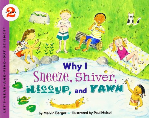 Stock image for Why I Sneeze, Shiver, Hiccup, & Yawn (Let's-Read-and-Find-Out Science 2) for sale by Jenson Books Inc