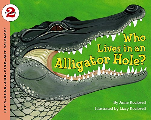 Imagen de archivo de Who Lives in an Alligator Hole? (Let's-Read-and-Find-Out Science 2) a la venta por SecondSale