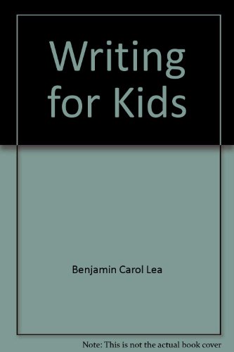 Stock image for Writing for Kids for sale by Better World Books: West