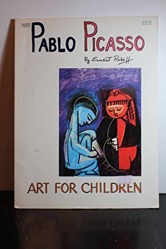 9780064460675: Pablo Picasso: Art for Children