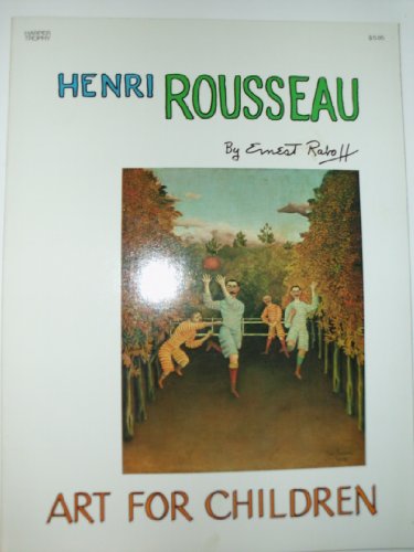 9780064460699: Henri Rousseau: Art for Children