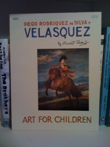 Stock image for Diego Rodriguez De Silva Y Velasquez (Art for Children) for sale by SecondSale