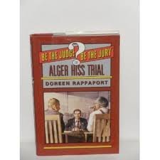 9780064461153: The Alger Hiss Trial (Be the Judge/Be the Jury)