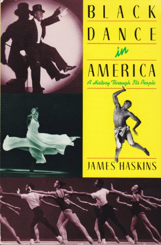 Beispielbild fr Black Dance in America: a History Through Its People zum Verkauf von Gerrie Blake