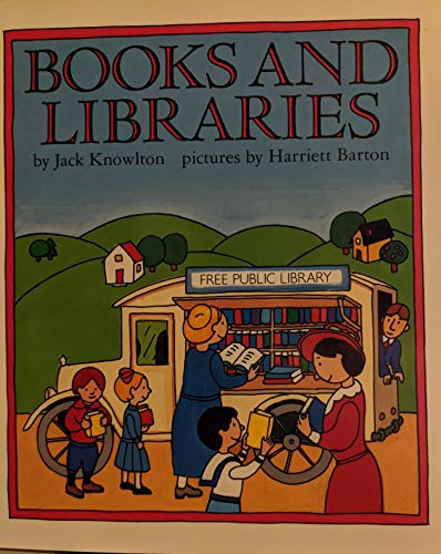 Imagen de archivo de Books and Libraries a la venta por HPB-Emerald