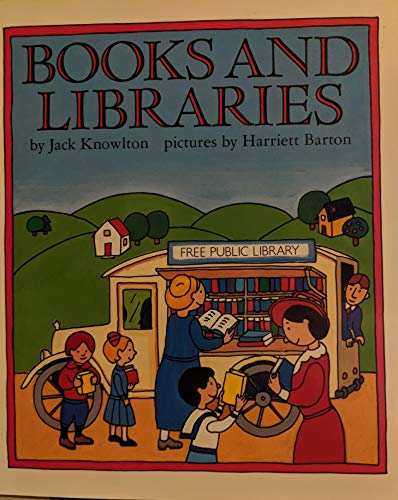 Stock image for Books and Libraries for sale by Better World Books