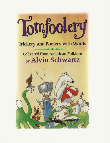 Beispielbild fr Tomfoolery: Trickery and Foolery With Words zum Verkauf von SecondSale