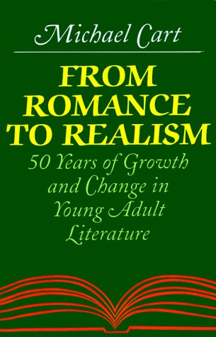 9780064461610: From Romance to Realism: 50 Years of Growth and Change in Young Adult Literature
