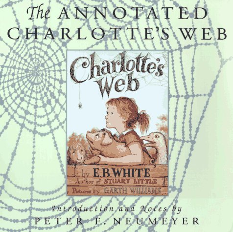 Beispielbild fr The Annotated Charlotte's Web zum Verkauf von Ergodebooks