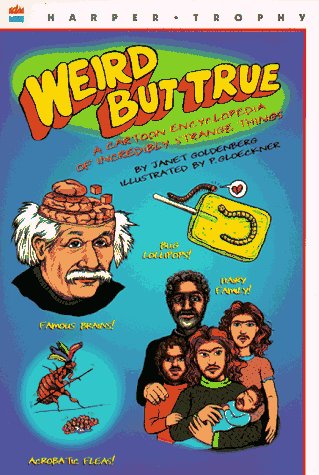 Beispielbild fr Weird But True: A Cartoon Encyclopedia of Incredibly Strange Things zum Verkauf von ThriftBooks-Atlanta