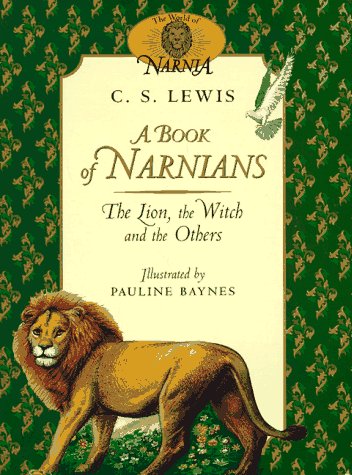 9780064462037: A Book of Narnians: The Lion, the Witch, and the Others (The World of Narnia)
