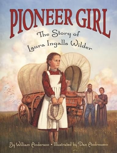 9780064462341: Pioneer Girl: The Story of Laura Ingalls Wilder (Little House Nonfiction)