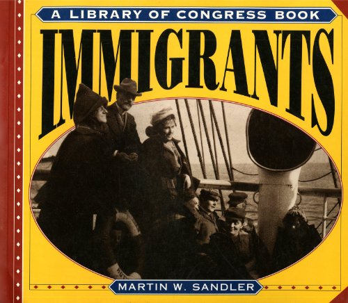 Beispielbild fr Immigrants: A Library of Congress Book zum Verkauf von Wonder Book