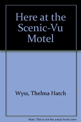 9780064470018: Here at the Scenic-Vu Motel