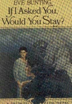 9780064470230: If I Asked You, Would You Stay?