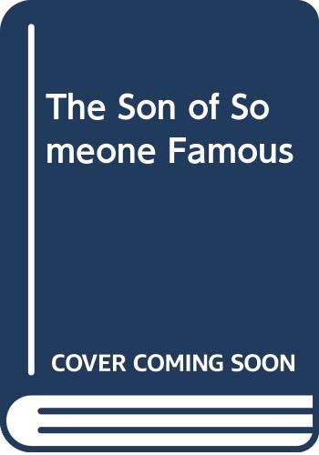 9780064470698: The Son of Someone Famous