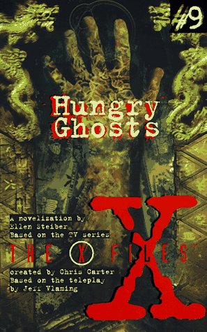 Stock image for The X-Files #9 (YA): Hungry Ghosts * for sale by Memories Lost and Found