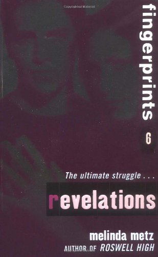 Revelations (Fingerprints, Book 6) (9780064472838) by Metz, Melinda