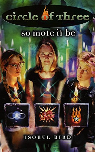 Stock image for So Mote It Be (Circle of Three #1) for sale by Gulf Coast Books