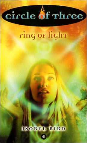 Stock image for Circle of Three #6: Ring of Light for sale by Better World Books