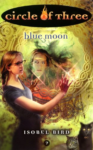 Imagen de archivo de Circle of Three #7: Blue Moon a la venta por Better World Books