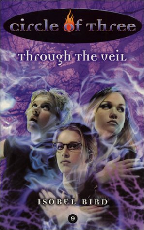 Imagen de archivo de Circle of Three #9: Through the Veil a la venta por Better World Books