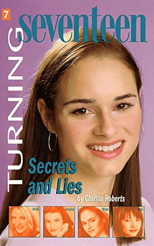 Imagen de archivo de Turning Seventeen #7: Secrets and Lies a la venta por ThriftBooks-Atlanta