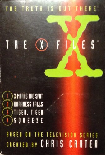 Imagen de archivo de The X Files: X Marks the Spot, Darkness Falls, Tiger, Tiger, Squeeze (X-Files Series , So4) a la venta por Books Unplugged