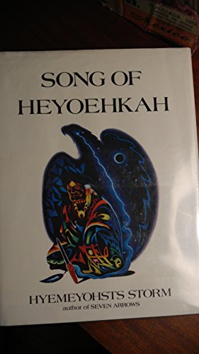 

Song Of Heyoehkah: A Novel [signed] [first edition]
