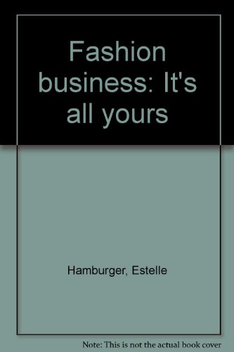 9780064535021: Title: Fashion business Its all yours