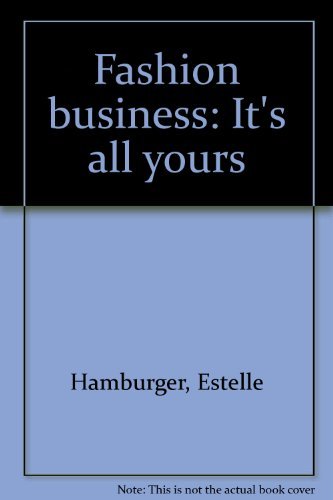 Stock image for Fashion business: It's all yours for sale by Black Cat Books