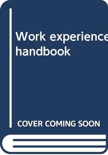 Beispielbild fr Work experience handbook zum Verkauf von Wonder Book
