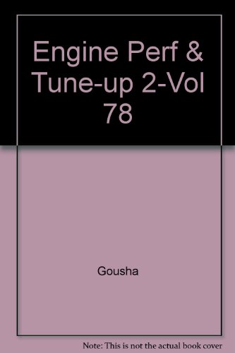9780064540032: Engine Perf & Tune-up 2-Vol 78