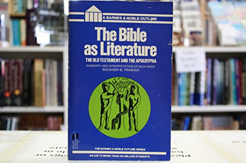 Stock image for Bible As Literature: The Old Testament and the Apocrypha (College Outline Series) for sale by Wonder Book