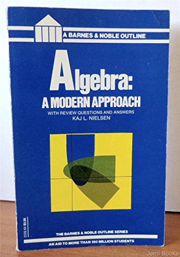 Algebra a Modern Approach (9780064600644) by Nielsen, Kaj L.