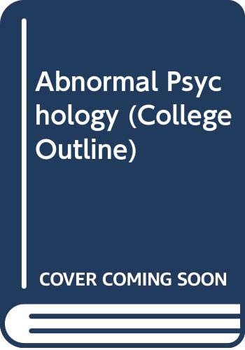 Stock image for Abnormal Psychology (College Outline Series) for sale by GloryBe Books & Ephemera, LLC