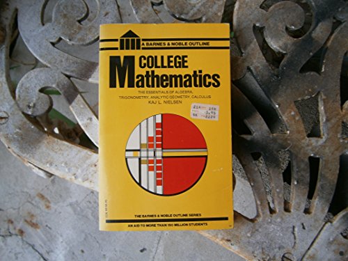 College Mathematics (9780064601054) by Nielsen, Kaj L.