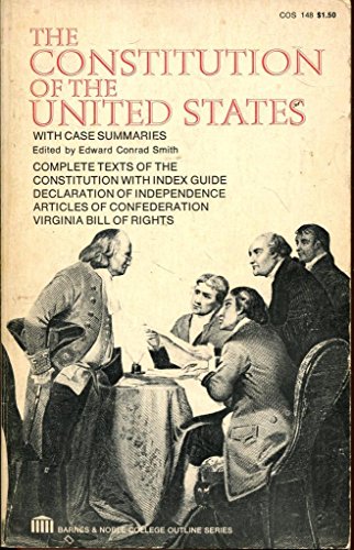 Beispielbild fr The Constitution of the United States, with case summaries (Barnes & Noble college outline series, COS 148) zum Verkauf von ThriftBooks-Dallas